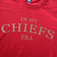 in my chiefs era tee