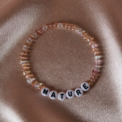 Mature bracelet