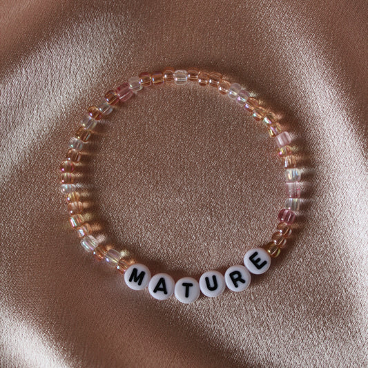 Mature bracelet